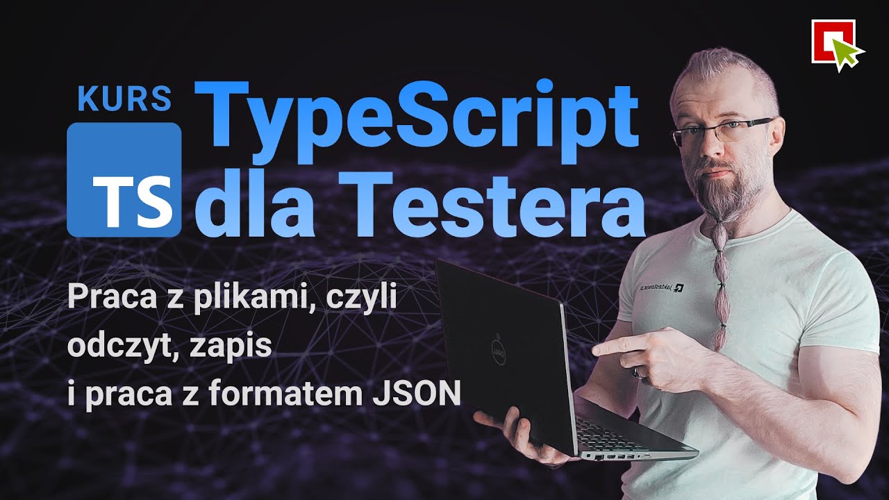 TypeScript dla Testera - Wczytywanie i zapisywanie danych do plików (Sekcja 07, Lekcja 03)