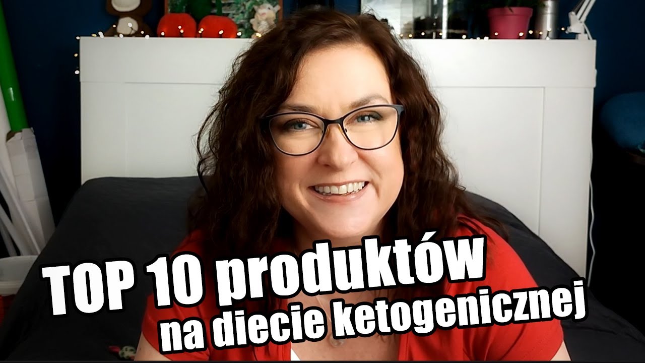 Top 10 produkt&oacute;w na diecie ketogenicznej. Co kupić żeby zacząć keto? Moja lista zakup&oacute;w na diecie