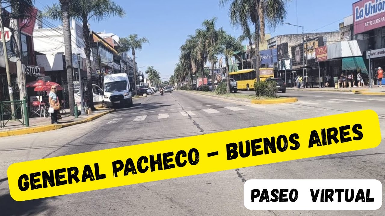 **PASEO VIRTUAL por GENERAL PACHECO 🇦🇷 (Buenos Aires - Argentina )