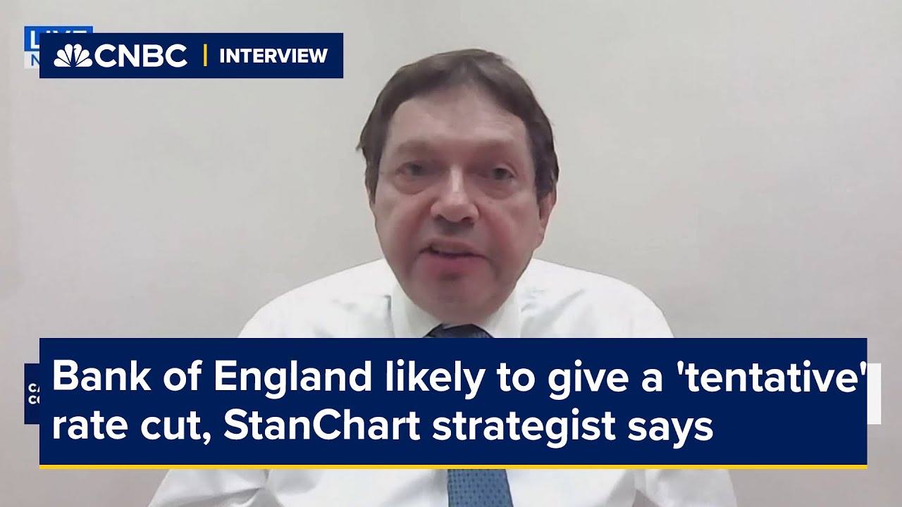 Bank of England likely to give a 'tentative' rate cut, StanChart strategist says