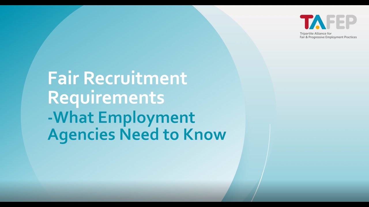 Fair Recruitment and Hiring Practices for Employment Agencies | TAFEP
