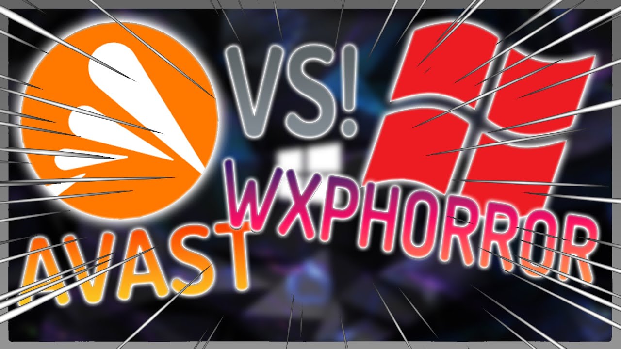 Avast Antivirus VS Windows XP Horror Virus!
