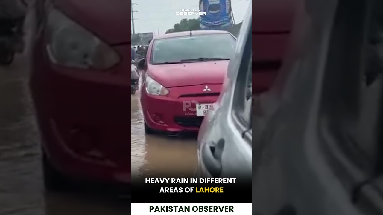 Heavy Monsoon Rains Drench Lahore: Multiple Areas Flooded as Downpour Continues | Pakistan Observer