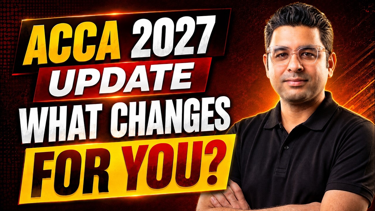 Изменения в ACCA 2027: разбор | Что нужно знать действующим студентам