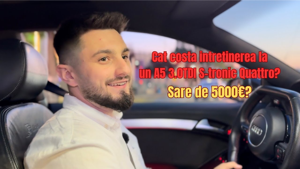 Iti permiti un Audi A5 3.0 TDI Quattro? Adevarul despre preturi si cheltuieli!