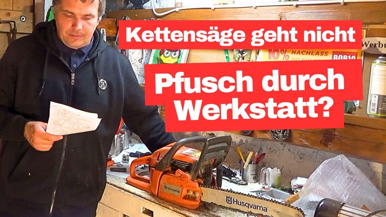 Kettensäge geht nicht - Pfusch durch Werkstatt?