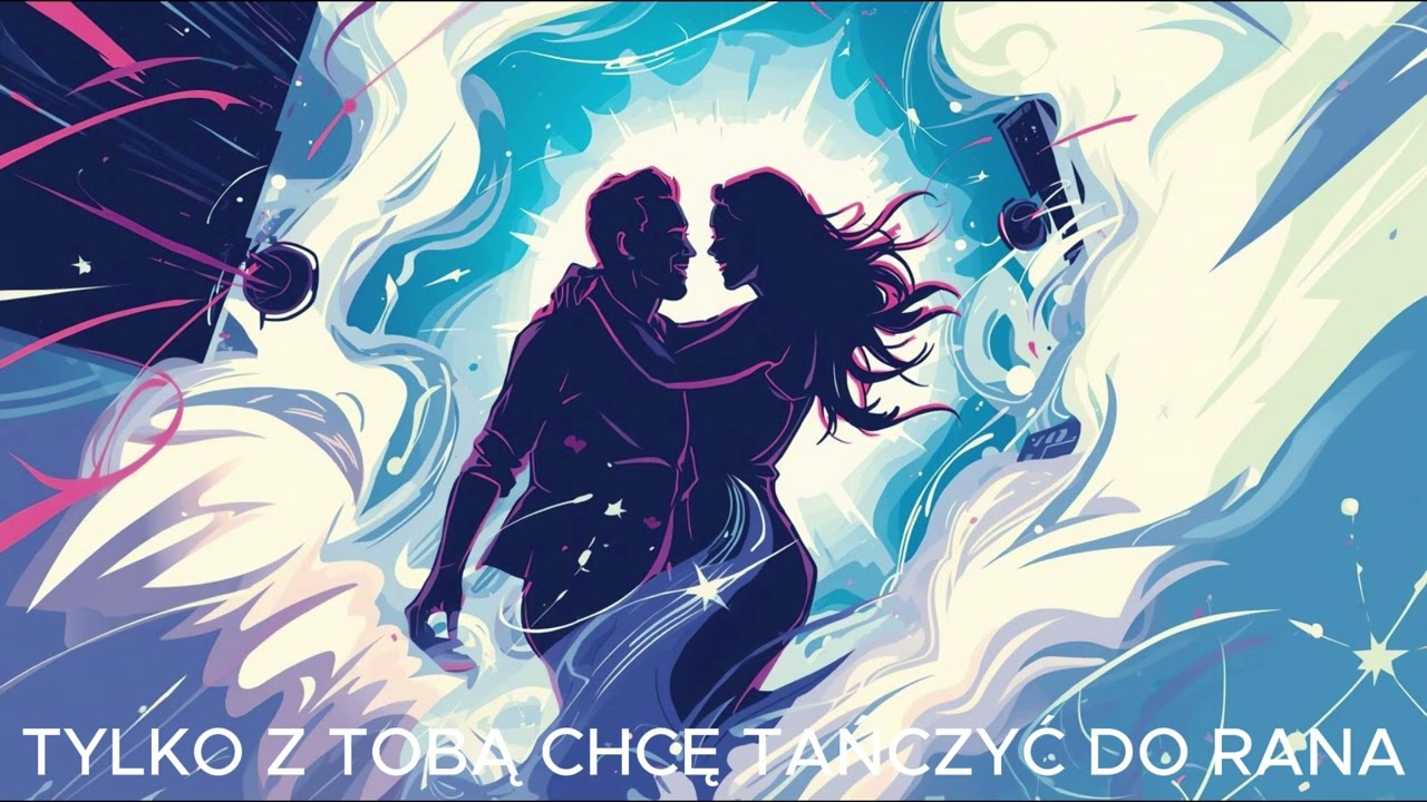 Samotny i Zakochany - TYLKO Z TOBĄ CHCĘ TAŃCZYĆ DO RANA 