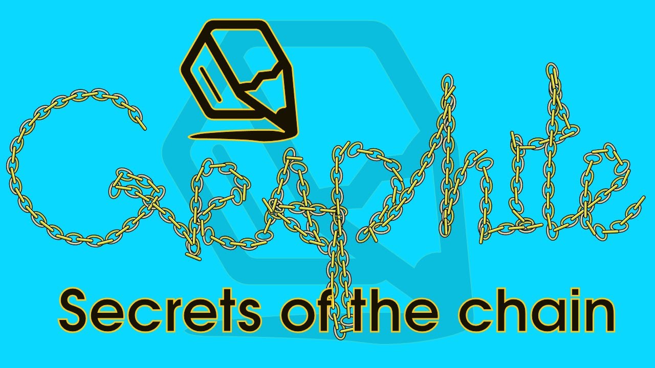 30 Graphite &mdash; Secrets of the chain