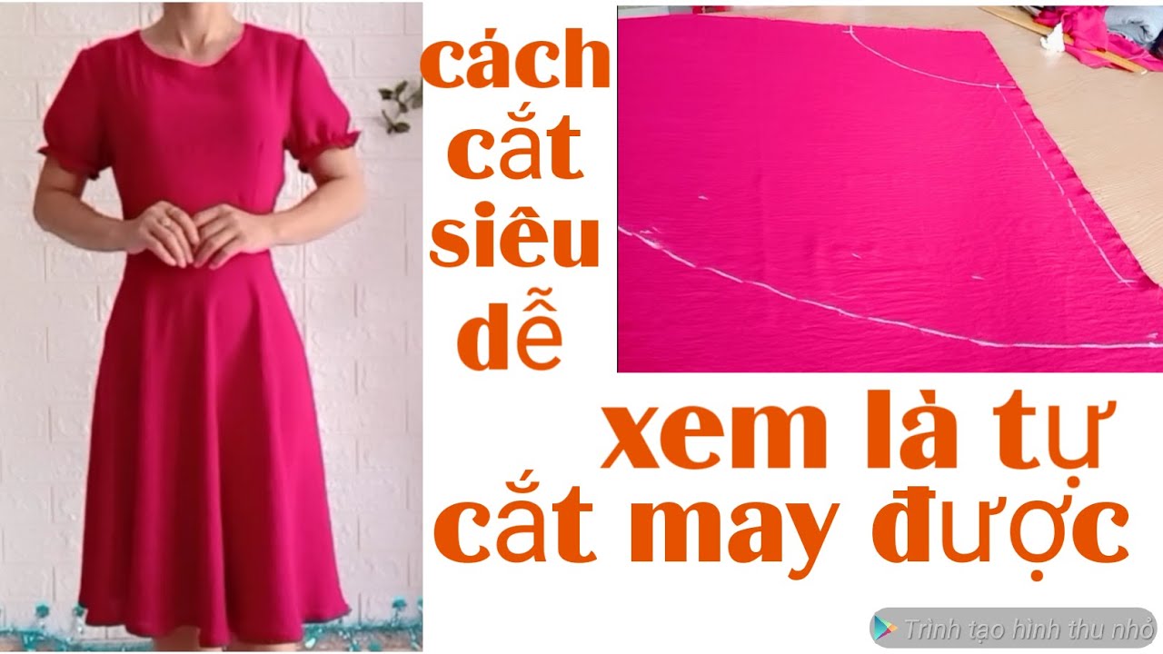 C&aacute;ch cắt đầm với c&ocirc;ng thức dễ nhất  ai xem  cũng tự cắt may được  . How to cut a dress yourself