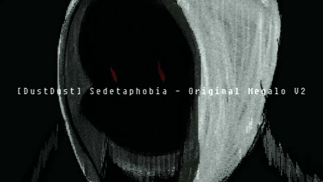 Reupload: DustDust - Sedetaphobia [v2]