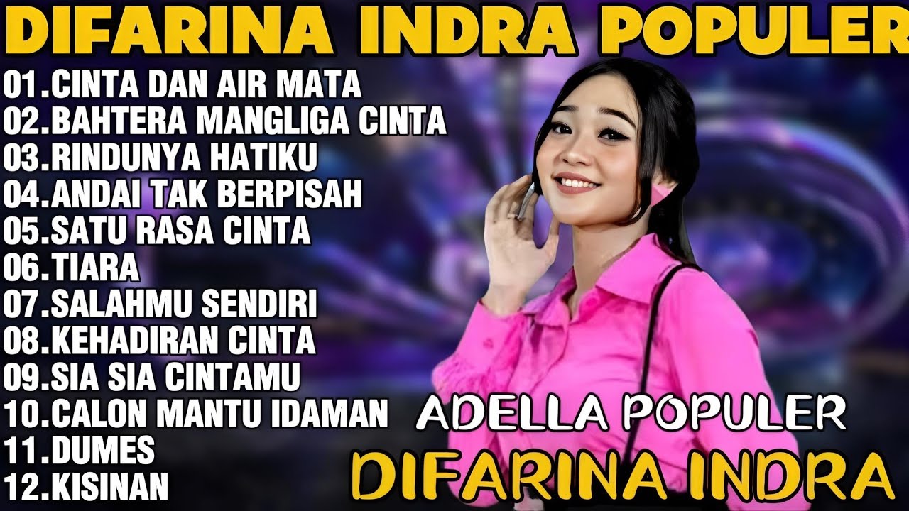 OM ADELLA TERBARU 2026 | DIFARINA INDRA - CINTA DAN AIR MATA,BAHTERA MAHLIGAI CINTA,RINDUNYA HATIKU