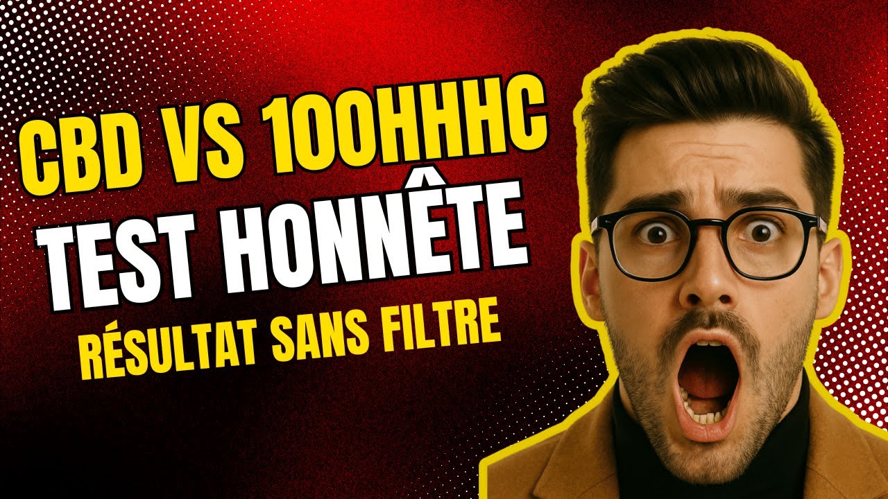 🔬 CBD VS HHC VS 10ohhhc 💥🌿💊 : Lequel te d&eacute;fonce vraiment ? 😵&zwj;💫 Test Complet 2025 🔍