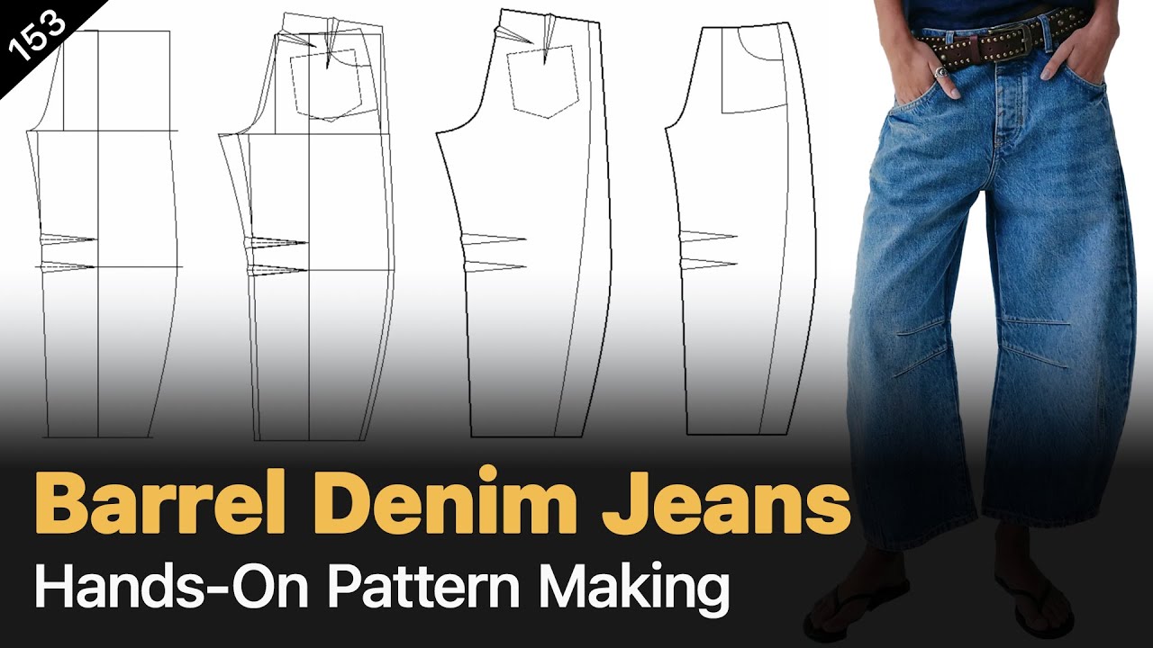 Как сшить джинсы Barrel Denim [Урок по созданию выкройки]