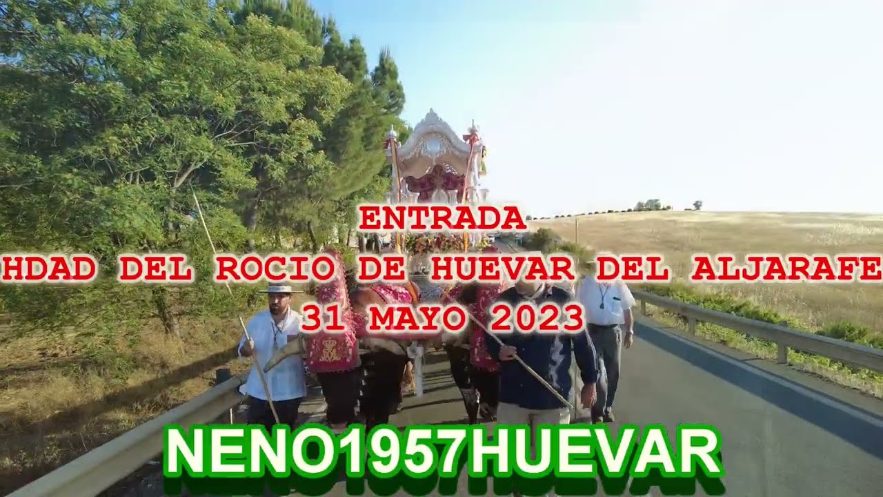 ENTRADA HDAD DEL ROCIO DE HUEVAR DEL ALJARAFE-NENO1957HUEVAR -31MAYO 2023