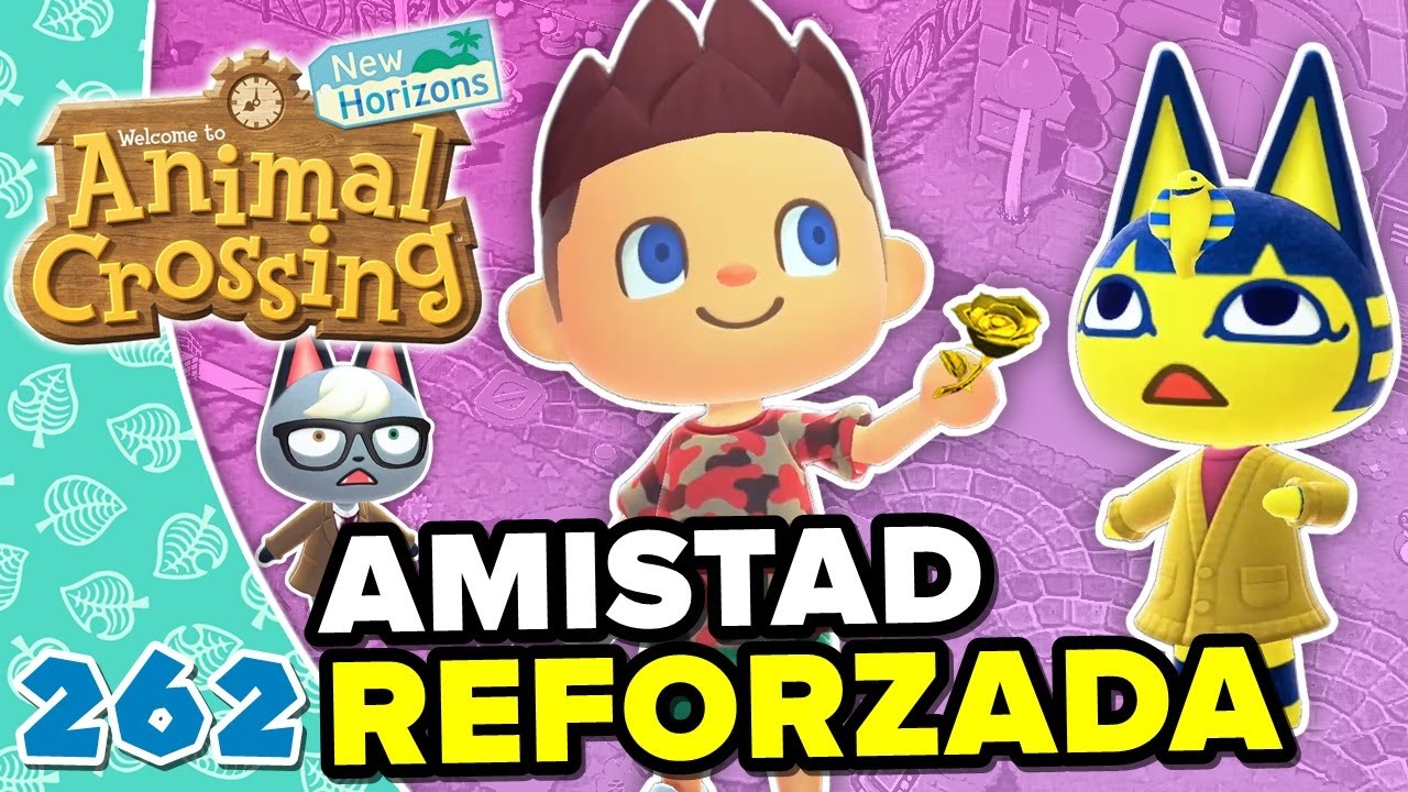 ARREGLANDO AMISTADES ROTAS EN LA ISLA! ANIMAL CROSSING NEW HORIZONS #262