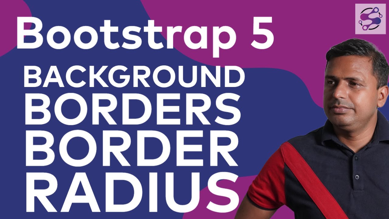 Background, Borders and Broder-radius in bootstrap 5 | Border Radius in Bootstrap 5 in English