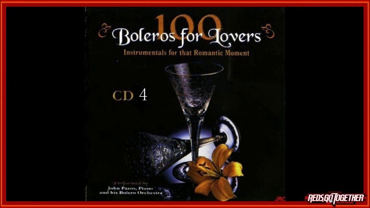 JOHN PAZOS   100 BOLEROS FOR LOVERS CD4