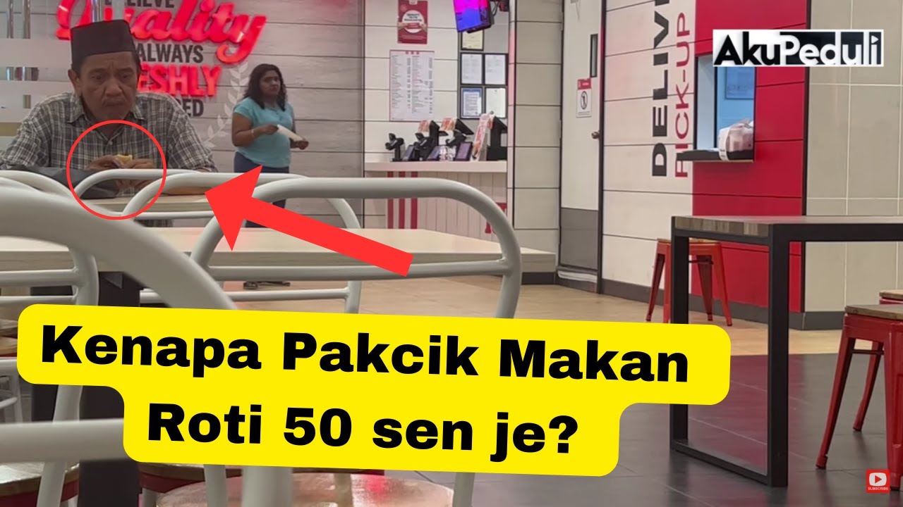 Pakcik Berseorangan Ini Cuma Makan Roti 50 Sen Di Dalam KFC? | Social Experiment