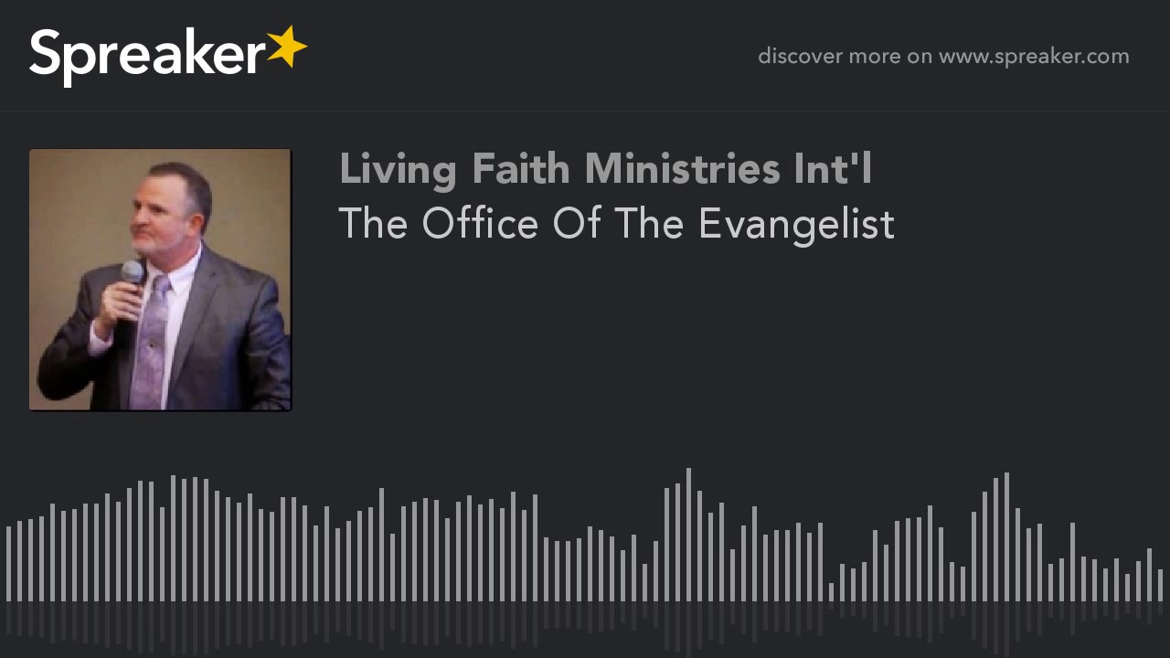 The Office Of The Evangelist