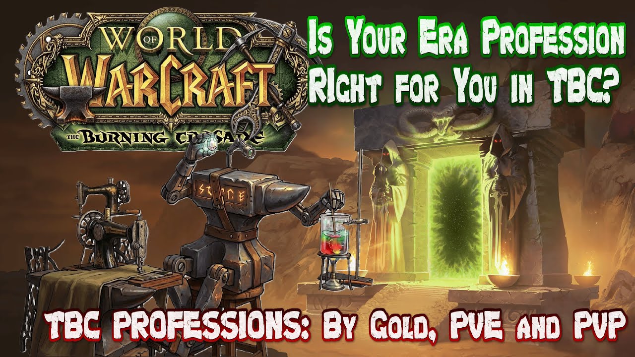 What WOW ERA Professions will do BEST in TBC?