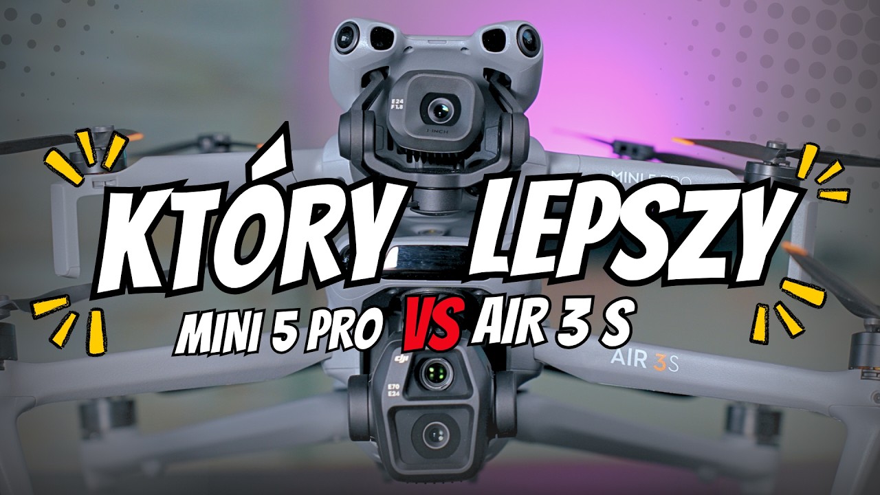 Mini 5 Pro czy Air 3S - Którego Drona wybrać? Porównanie i konkretna Rekomendacja.