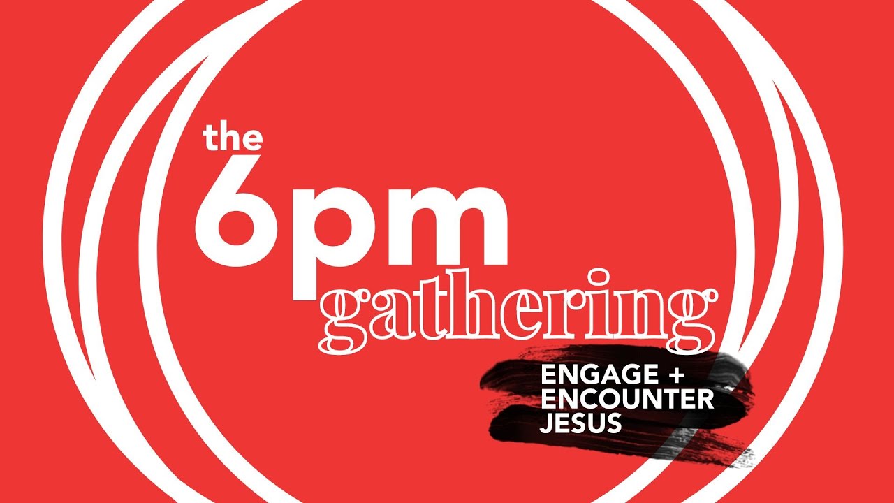 The 6pm Gathering - 8th February 2026