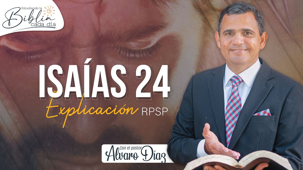 Juicio de Jehová sobre la tierra - Isaías 24 | Reavivados por su Palabra | #RPSP