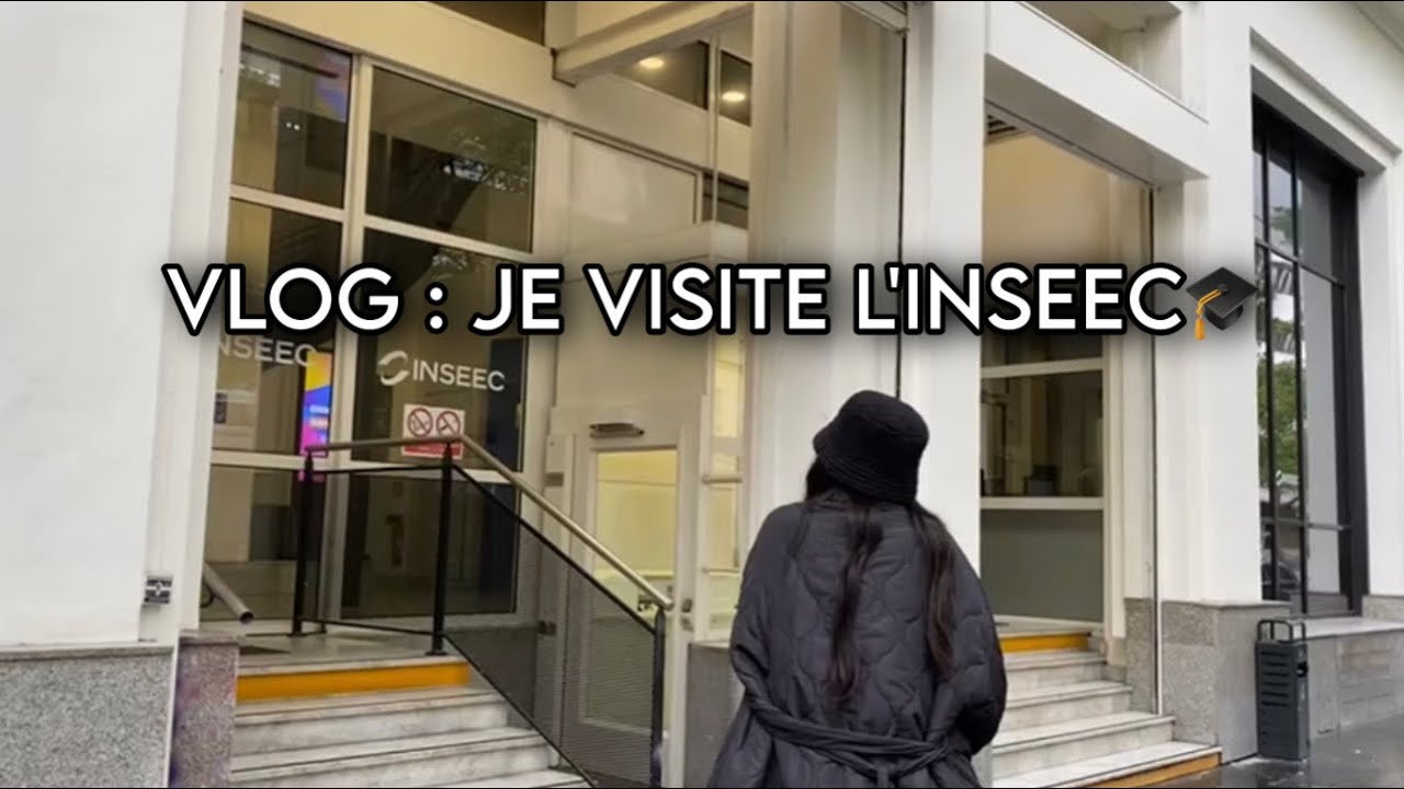 Je visite une école de commerce  ( INSEEC) #1