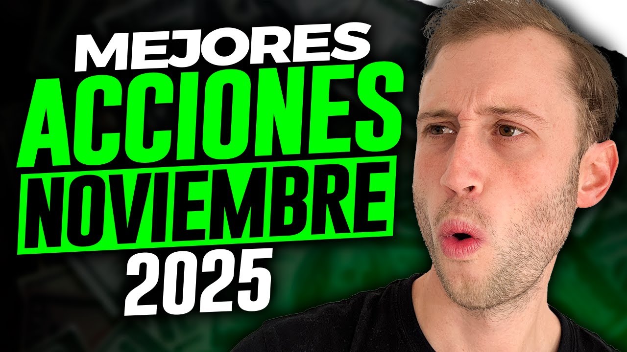 🔥2 Acciones para Invertir en NOVIEMBRE 2025! 👉 OPORTUNIDADES de INVERSI&Oacute;N AHORA 💥