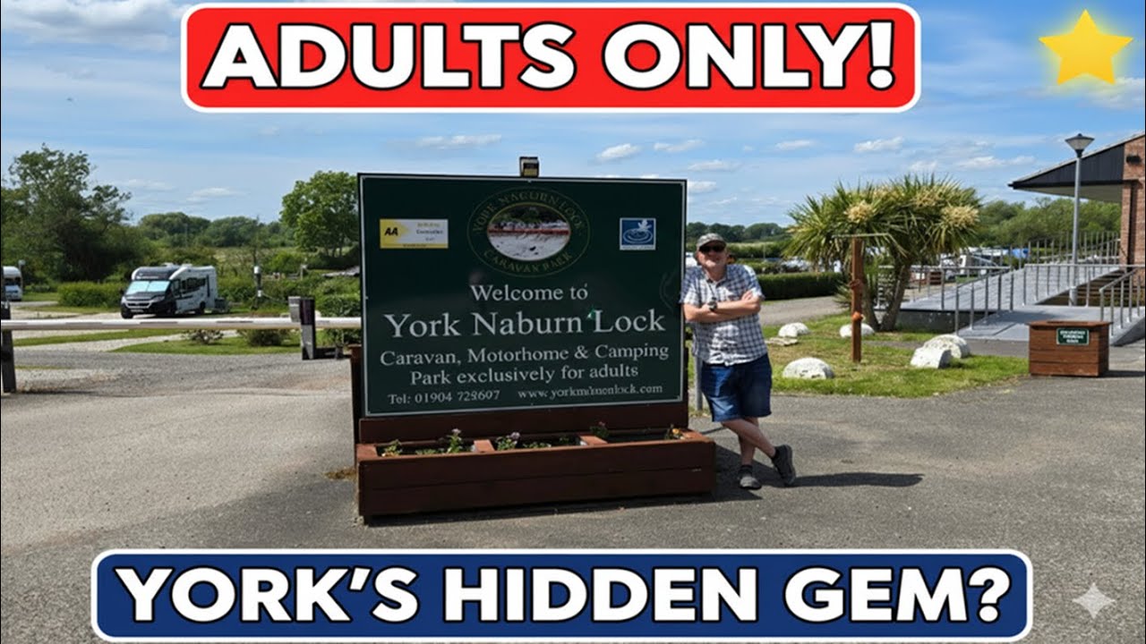 🚐 YORK'S HIDDEN GEM? | Naburn Lock Caravan Park Review (Adults Only, Starlink Ready!) 🌟