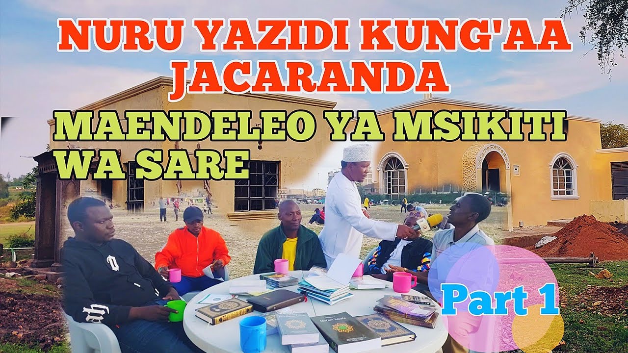 NURU YAZIDI KUNG'AA LICHA YA PROPAGANDA POTOFU || MAENDELEO YA MSIKITI WA SARE
