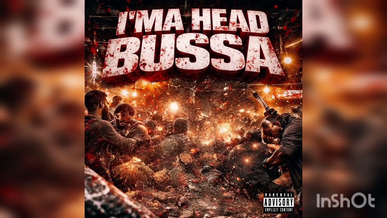 I'ma head bussa