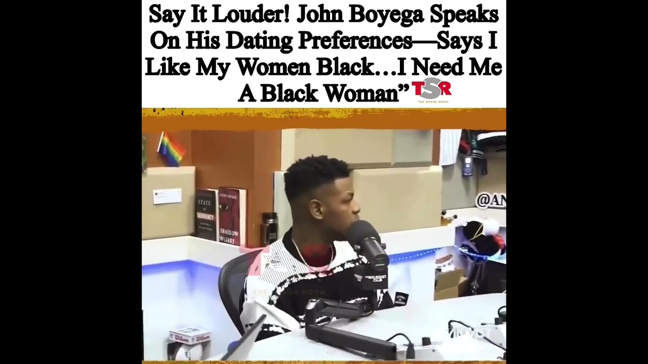 John Boyega Speaks on His Dating Preferences &mdash; I Like My Black Women&hellip; I Need Me A Black Women!