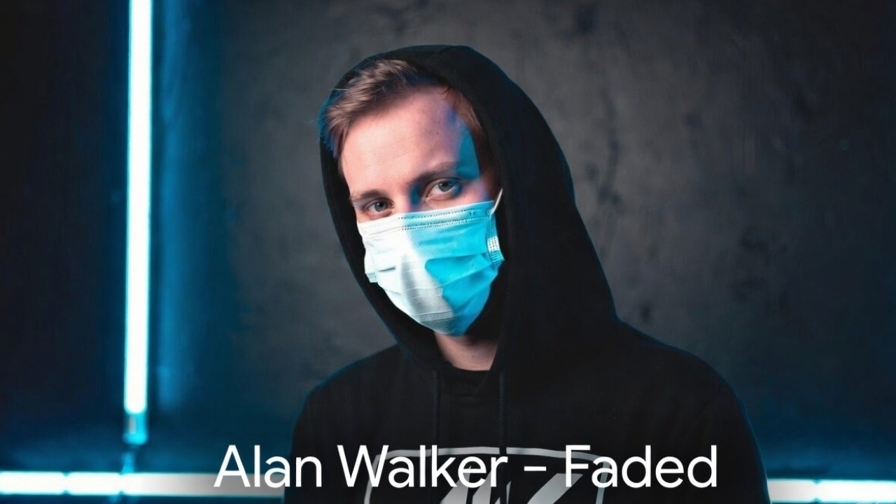 Alan Walker – Faded