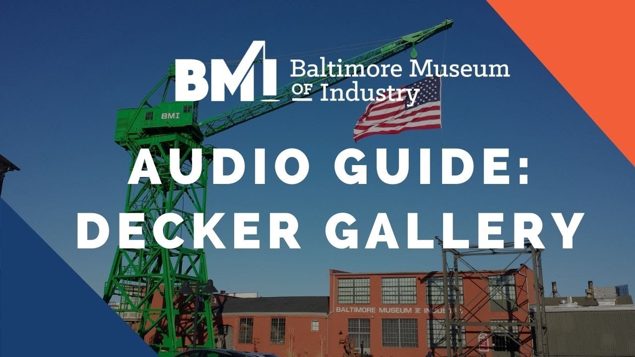 BMI Audio Guide: Decker Gallery