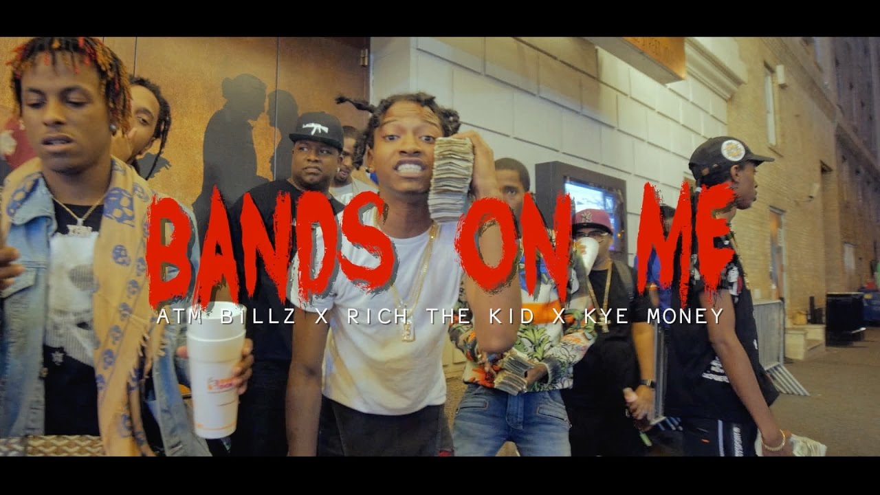 Rich The Kid x Atm Billz x  Kye MoneyBags - 