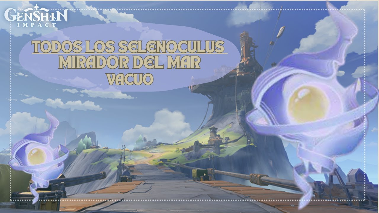 Todos los Selenoculus del Mirador del Mar Vacuo/ Genshin Impact