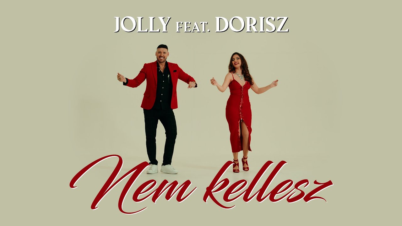 Jolly & Dorisz - Nem kellesz (Hivatalos videoklip)