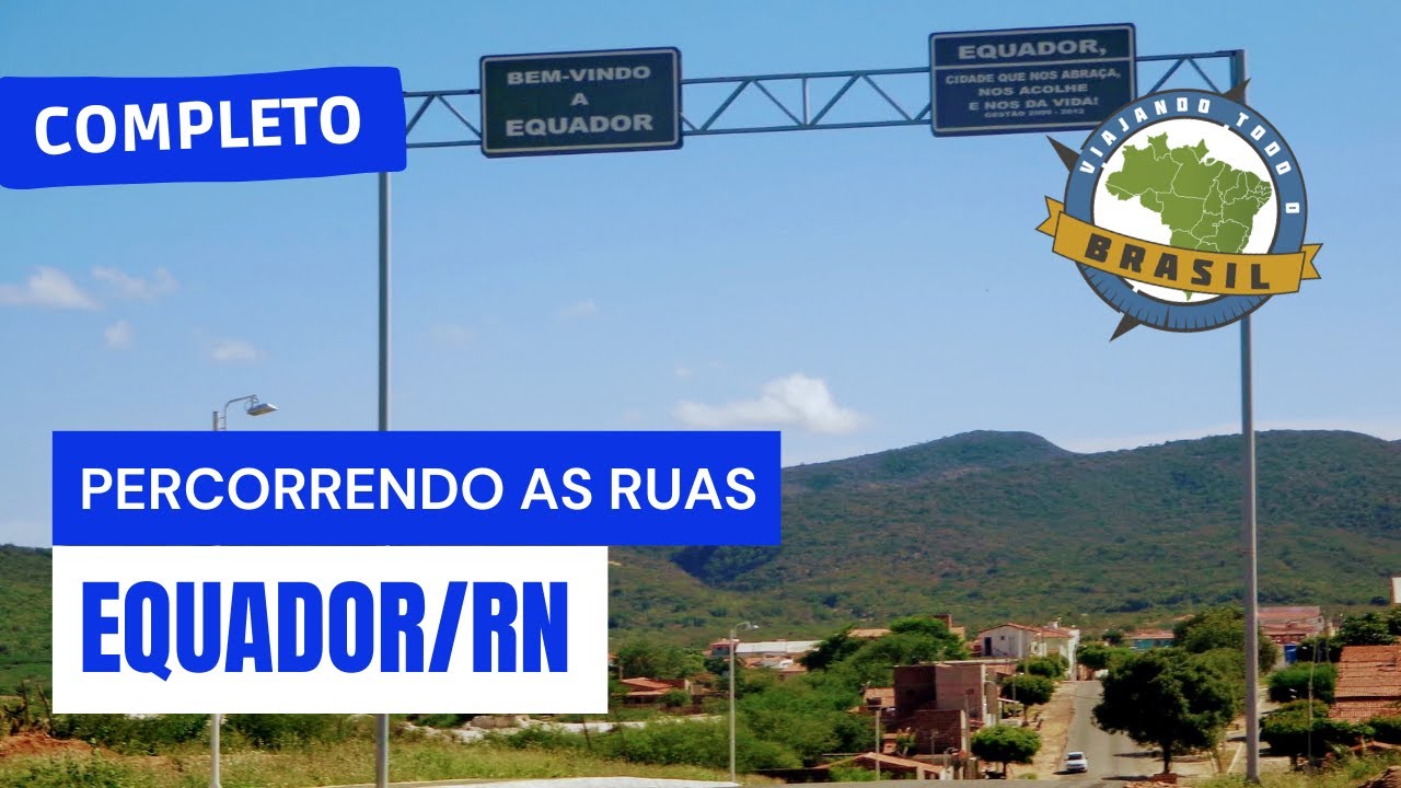 Equador/RN - Especial - Viajando Todo o Brasil