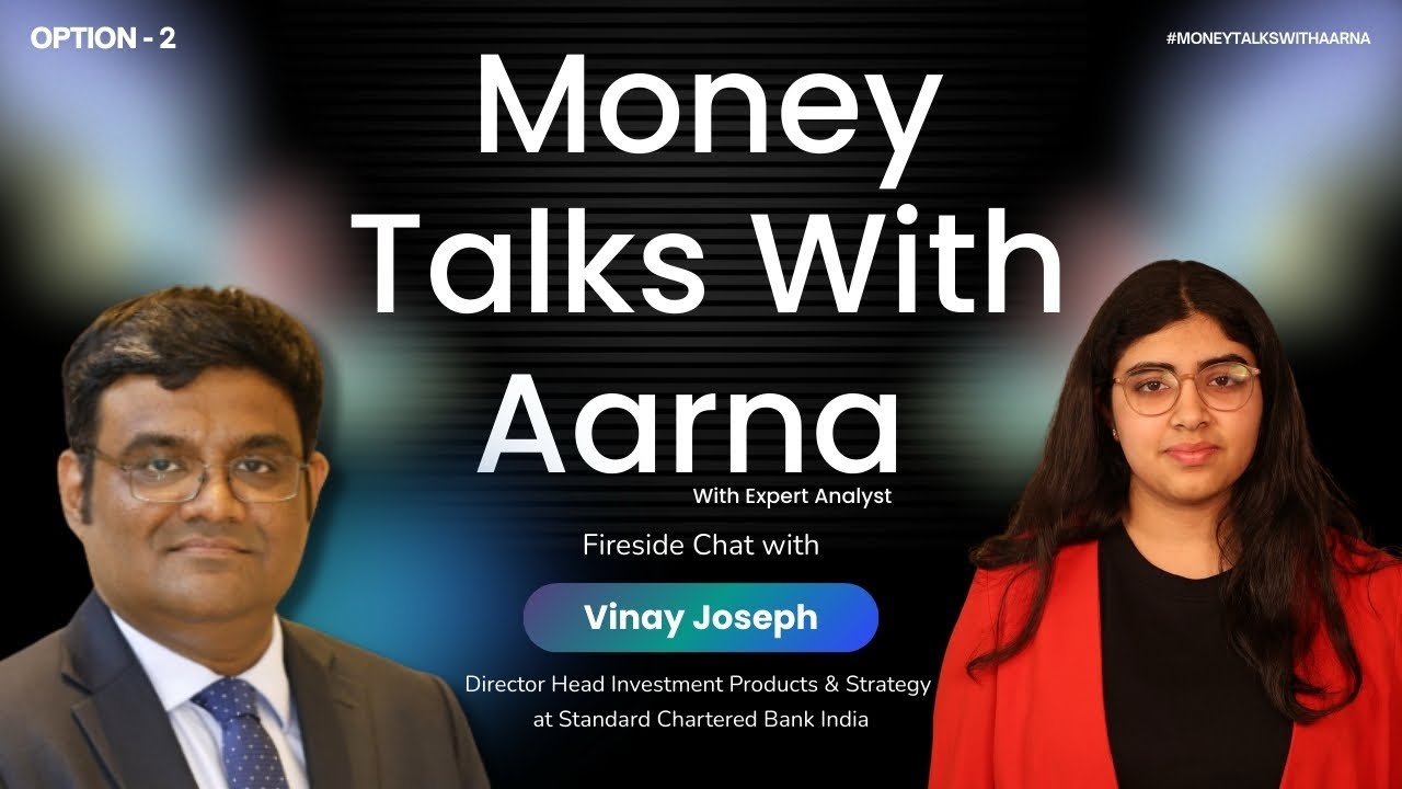 Chat with Mr. Vinay Joseph - Head of Investment Products and Strategy at Standard Chartered Bank. 