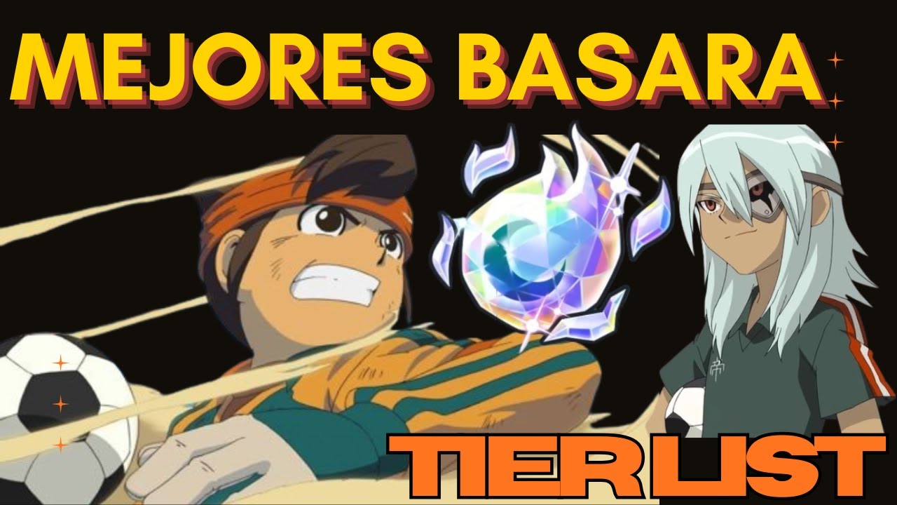 El MEJOR BASARA en cada POSICIÓN 🟥🔥 Tier List DEFINITIVA | Inazuma Eleven Victory Road