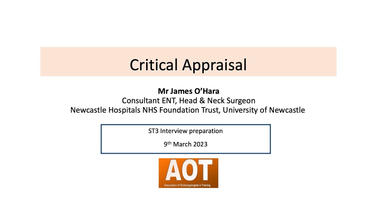 ENT ST3 Interview | Critical Appraisal | Mr James O'Hara