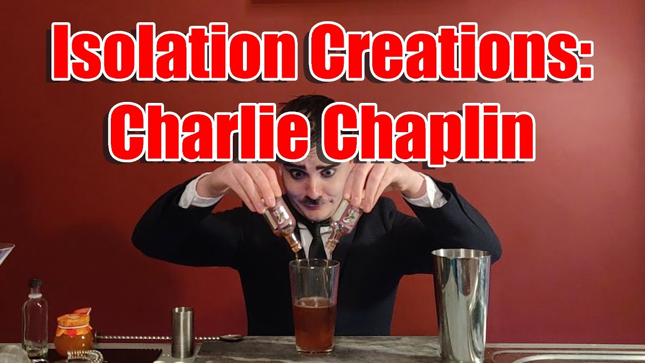 Charlie Chaplin | Isolation Creations | Classic Cocktail