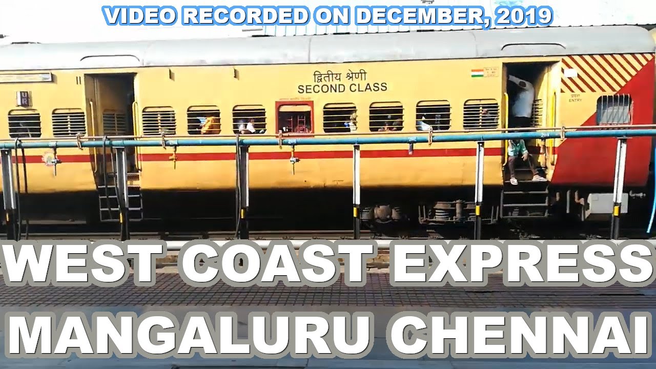 West Coast Express | Mangaluru Central Chennai Central | Train Numbers 22637 22638