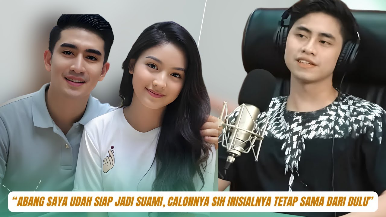 Kode Keras dari Athalla Naufal “Abang Saya Udah Siap Jadi Suami, Calonnya Sih Inisialnya Tetap Sama