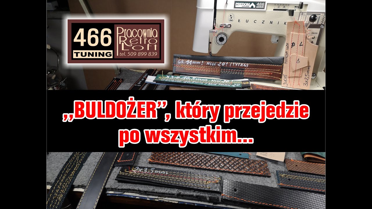 Łucznik 466 Tuning - domowy, walizkowy BULDOŻER przejedzie po wszystkim - SKÓRY GŁADKIE i TŁOCZONE