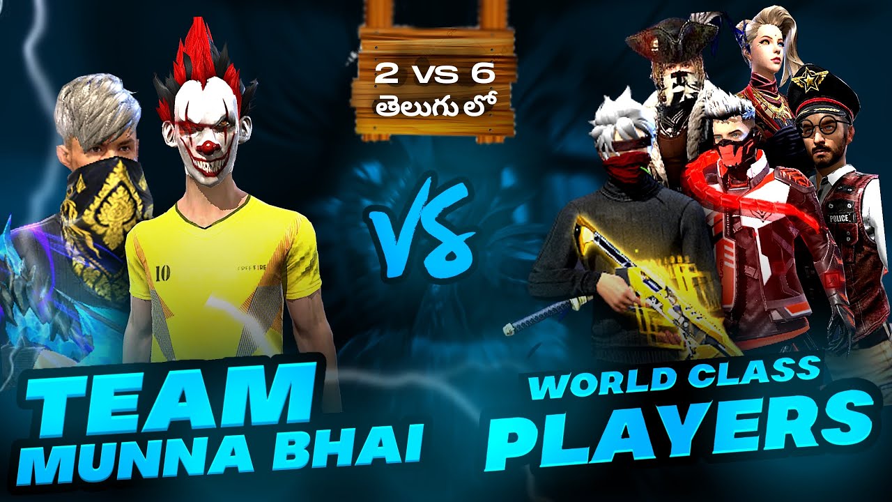 Munna Bhai Gaming Vs 6 World Class Players - 2vs6 OP Gameplay - Free Fire Telugu