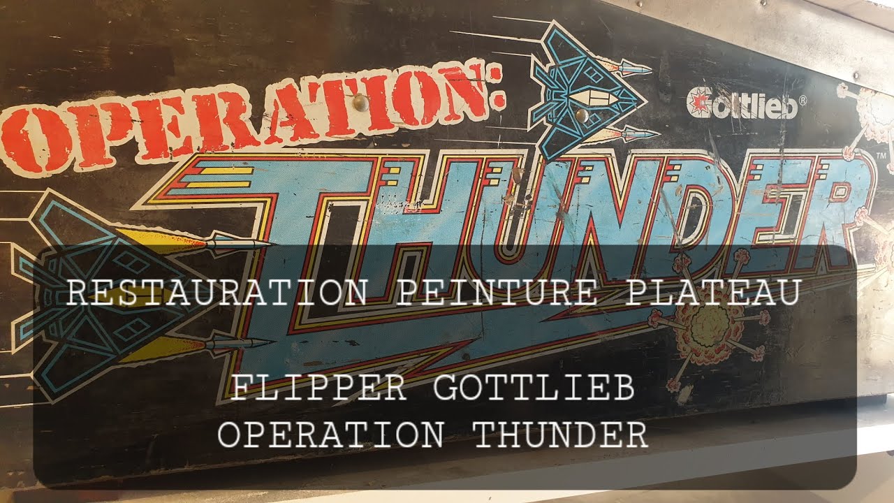 RESTAURATION PEINTURE PLATEAU FLIPPER Gottlieb Operation Thunder