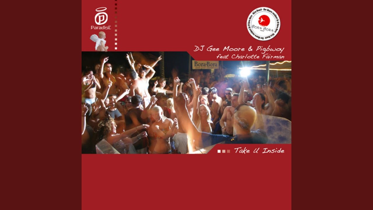 Take u inside (Original Bora Bora Mix)