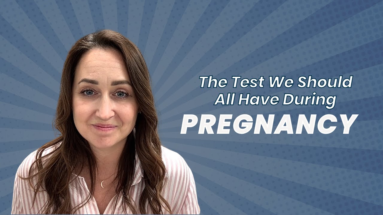 The Test We Should All Have During Pregnancy